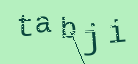 Captcha Image: you will need to recognize the text in it.